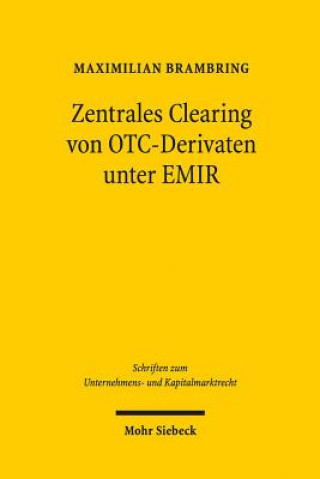 Zentrales Clearing von OTC-Derivaten unter EMIR