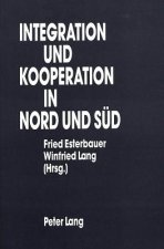 Integration und Kooperation in Nord und Sued