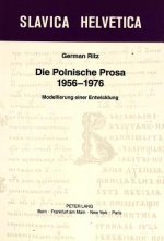 Die Polnische Prosa 1956-1976