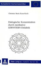 Dialogische Konzentration durch meditative LERNSTERN-Didaktik
