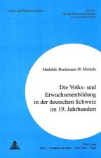 Erwachsenenbildung in der deutschen Schweiz im 19. Jahrhundert