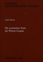 Die szenischen Texte der Wiener Gruppe