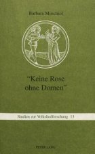 Â«Keine Rose ohne DornenÂ»