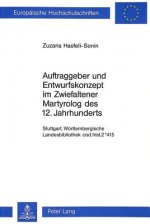 Auftraggeber und Entwurfskonzept im Zwiefaltener Martyrolog des 12. Jahrhunderts