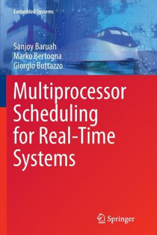 Multiprocessor Scheduling for Real-Time Systems