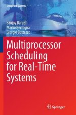 Multiprocessor Scheduling for Real-Time Systems