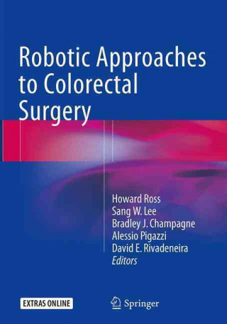Robotic Approaches to Colon and Rectal Surgery