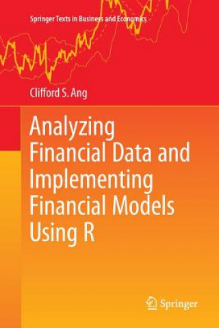 Analyzing Financial Data and Implementing Financial Models Using R