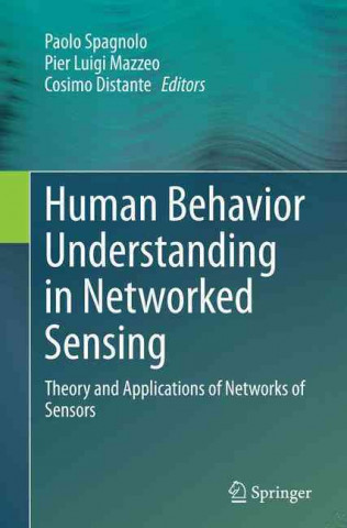 Human Behavior Understanding in Networked Sensing