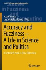 Accuracy and Fuzziness. A Life in Science and Politics