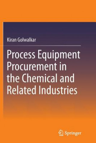 Process Equipment Procurement in the Chemical and Related Industries