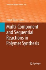 Multi-Component and Sequential Reactions in Polymer Synthesis