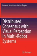 Distributed Consensus with Visual Perception in Multi-Robot Systems