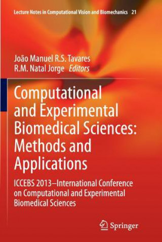 Computational and Experimental Biomedical Sciences: Methods and Applications