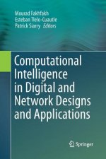 Computational Intelligence in Digital and Network Designs and Applications