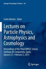 Lectures on Particle Physics, Astrophysics and Cosmology