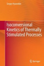 Isoconversional Kinetics of Thermally Stimulated Processes