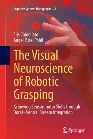 Visual Neuroscience of Robotic Grasping