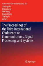 Proceedings of the Third International Conference on Communications, Signal Processing, and Systems