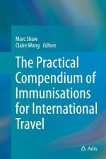 Practical Compendium of Immunisations for International Travel