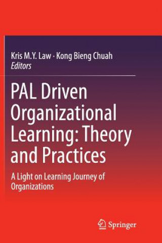 PAL Driven Organizational Learning: Theory and Practices