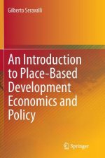 Introduction to Place-Based Development Economics and Policy
