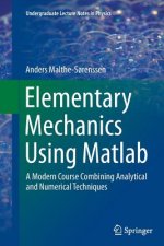 Elementary Mechanics Using Matlab