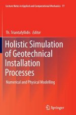 Holistic Simulation of Geotechnical Installation Processes