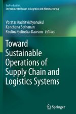 Toward Sustainable Operations of Supply Chain and Logistics Systems