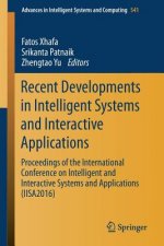 Recent Developments in Intelligent Systems and Interactive Applications