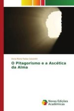 O Pitagorismo e a Ascética da Alma