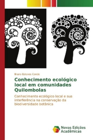 Conhecimento ecológico local em comunidades Quilombolas