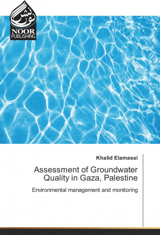 Assessment of Groundwater Quality in Gaza, Palestine