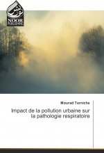Impact de la pollution urbaine sur la pathologie respiratoire