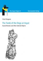 The Tomb of the Dogs at Asyut