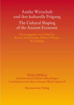 Antike Wirtschaft und ihre kulturelle Prägung - The Cultural Shaping of the Ancient Economy