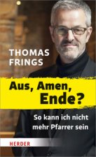 Aus, Amen, Ende?