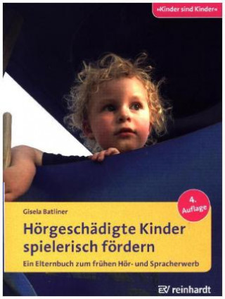 Hörgeschädigte Kinder spielerisch fördern