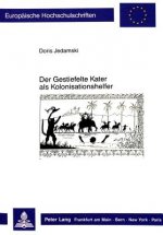 Der Gestiefelte Kater als Kolonisationshelfer