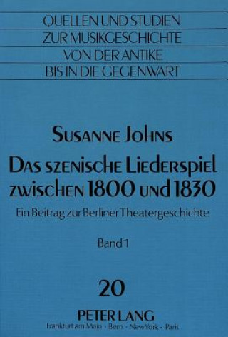 Das szenische Liederspiel zwischen 1800 und 1830