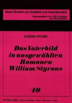 Das Vaterbild in ausgewaehlten Romanen William Styrons