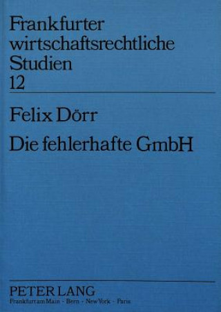 Die fehlerhafte GmbH