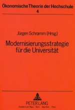 Modernisierungsstrategie fuer die Universitaet