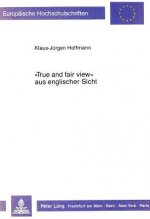 Â«True and fair viewÂ» aus englischer Sicht