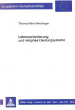 Lebensorientierung und religioese Deutungssysteme