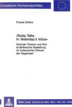 Â«Today Talks In Yesterday's VoiceÂ»