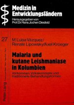 Malaria und kutane Leishmaniase in Kolumbien