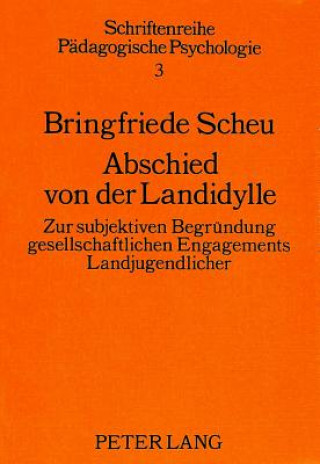 Abschied von der Landidylle