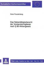 Das Nebentaetigkeitsrecht der Vorstandsmitglieder nach  88 Aktiengesetz