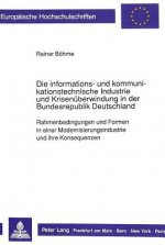 Die informations- und kommunikationstechnische Industrie und Krisenueberwindung in der Bundesrepublik Deutschland